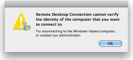 Remote Desktop Connection cannot verify the identity of the computer that you want to connect to